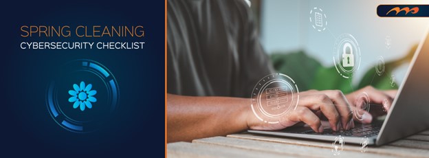 Spring Cleaning Cybersecurity Checklist